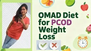 OMAD Diet in PCOD &ndash; Weight Loss ya Health Loss? Real Truth!