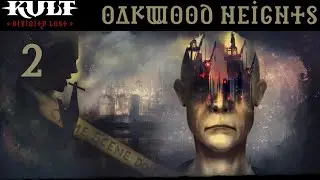 Kult Divinity Lost | (Replay) Oakwood Heights (2/3)