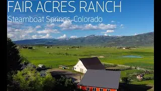 SOLD - Fair Acres Ranch in Steamboat Springs, Colorado