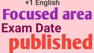 focus point|Higher secondary exam|English focus point|+1 Exam date|Focused chapters of all subjects