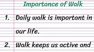 Importance of Walk Essay in English 10 Lines || Short Essay on Importance of Walk