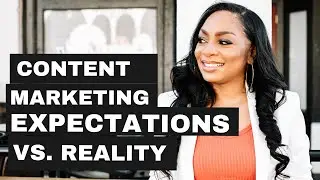 Content Marketing: Expectations vs. Reality (Pt. 1)