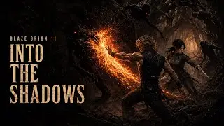 Blaze Orion - Into the Shadows (A World Forged in Fire Album)