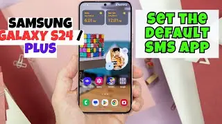 Samsung Galaxy S24 / Plus How to Set the Default SMS App