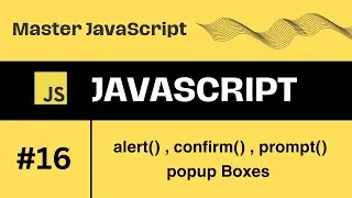 #16 || alert,confirm and prompt javascript popup box