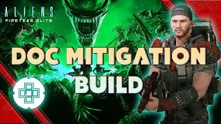 Aliens Fireteam Elite Doc build - Weaken damage specialist - Easy damage mitigation