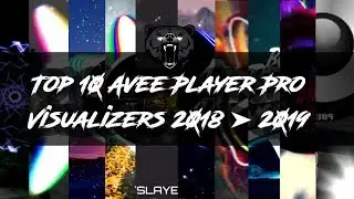 Top 10 Avee Player Pro Visualizers (2018-2019) | 1080p 60fps