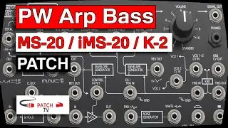 &deg; PW Arp Bass &deg; Patch For Korg MS-20 (MS-20 Mini, iMS-20 or Behringer K-2)