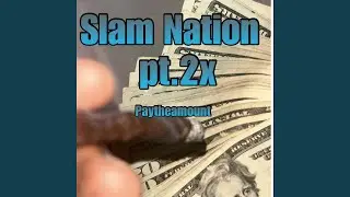 Slam Nation pt. 2x