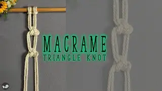 DIY | Macrame Triangle Knot Tutorial