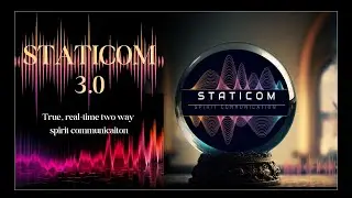 Tony Rathman | The Staticom Project: Using ITC to Facilitate Spirit Communication