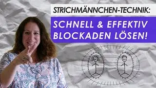 Strichmännchen-Technik: schnell & effektiv Blockaden lösen!