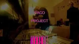 The Paco Project Live at It The Place