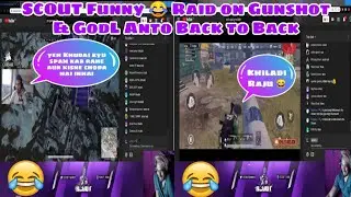 Scout Funny Raid on Gunshot & GodL Anto Back to Back 😂