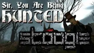 Stoogie Plays - Sir, You Are Being Hunted - Full Gameplay
