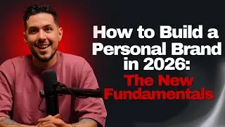 How to Build a Personal Brand in 2026: The New Fundamentals