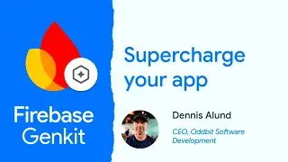 Supercharge your app with Firebase Genkit - Google I/O Extended Bangkok 2024
