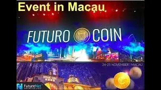 FuturoCoin Launch in Macau . Futurenet