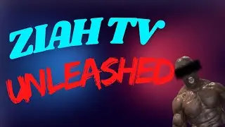 ZIAH TV UNLEASHED! (NEW SERIES PREMIERE!)
