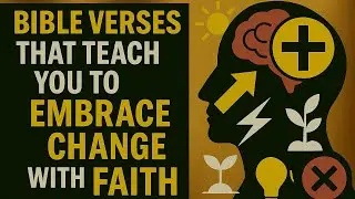 Bible Verses That Teach You to Embrace Change with Faith