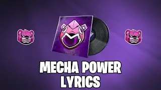 MECHA POWER - Fortnite (Lyrics) English
