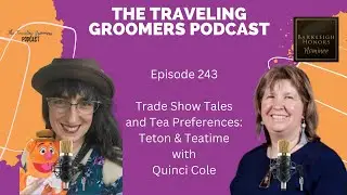 Trade Show Tales and Tea Preferences: Teton & Teatime with Quincy Cole