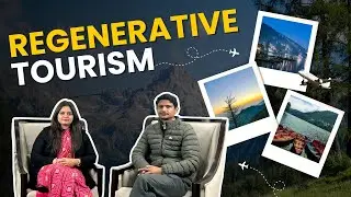 Regenerative Tourism -The Future of Travel | Tourism Sustainable Development | Pal College