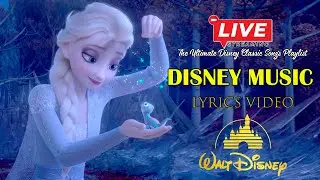 #live Disney Songs with Lyrics 2024 🪐 Walt Disney Songs💖The Ultimate Disney Classic Song Playlist