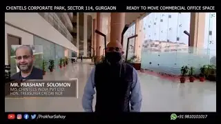 Chintels Corporate Park Tour - Part 1: Introduction & Overview