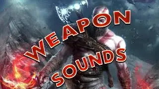 God Of War 4: Sounds of Weapons