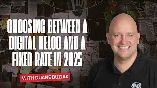 Choosing Between a Digital HELOC and a Fixed Rate in 2025