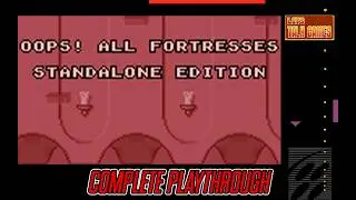 Oops! All Fortresses - Complete Playthrough
