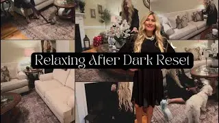 Relaxing After Dark Living Room Reset | CLEANING MOTIVATION