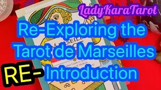RE-Introduction to Re-Exploring the Tarot de Marseilles 