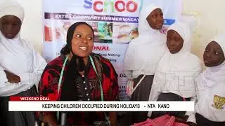 from Kano: How to Keep Children Occupied During Holidays | NTA