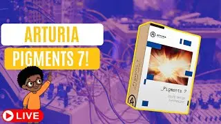 ARTURIA PIGMENTS 7!! Gear Talk - Weekly Synth Podcast Livestream