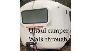 Uhaul ct13 camper walk through, fully remodeled, before and after