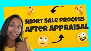Short Sale Process After Appraisal