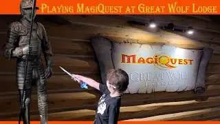 Playing MagiQuest at Great Wolf Lodge  (Mason/Cincinnati, OH. 2020)