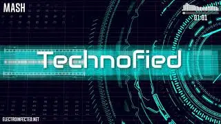 Mash - Technofied (Techno Mix 2021)