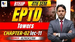 EPTD | Poles | Chapter-02 Lec-11 | BTEUP 4th Semester | EE / EE(IC) / EEE