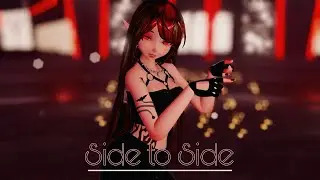 𝓜𝓜𝓓 (Friend)《 Side to Side 》 ...(H.Birthday @AnaeaVampireMMD ) 🎔🎔