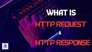 What is Http Request and Http Response ? | http request | http response