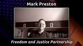 Andy B meets Mark Preston from Freedom and Justice Partnership