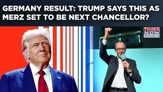 Trump Hails Germany Election Result: Conservatives Win, Scholz Concedes Defeat| Merz New Chancellor?