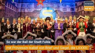 FULDA: So war der Ball mit Prinzessin Isabel von Brief und Siegel, die LXXXIII.