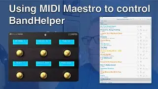Using MIDI Maestro to control BandHelper Actions &bull;&nbsp;How to program MIDI CCs in both.