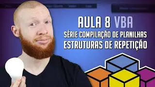 Estruturas de Repetição (For Each) - Aula 8 - [Série Compilação de Planilhas no VBA]
