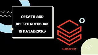 Az Databricks # 08:- How to Create and Delete notebook in databricks