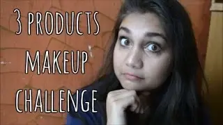 3 PRODUCTS MAKEUP CHALLENGE | Nidhi Katiyar